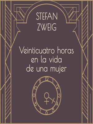 cover image of Veinticuatro horas en la vida de una mujer